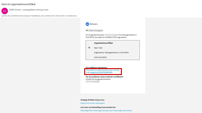 Skærmbillede af e-mailen ”Hent et organisationscertifikat”. Linket ligger efter oplysningerne om certifikatet, fx navn, organisationsnavn og CVR-nummer.