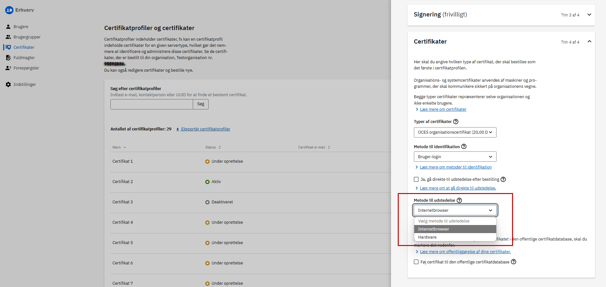 Skærmbillede af ”Certifikater” under ”Opret certifikatprofil”. Under drop down-menuen ”Metode til udstedelse” skal man vælge, hvordan du udsteder og downloader certifikatet.
