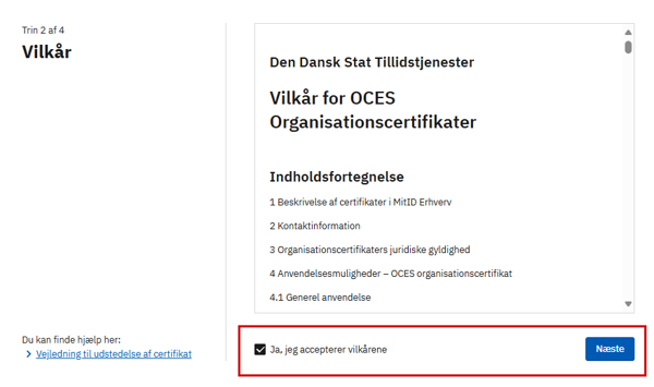 Skærmbillede af siden ”Vilkår”. Boksen ”Ja, jeg accepterer vilkårene” og knappen ”Næste” ligger nederst på siden.