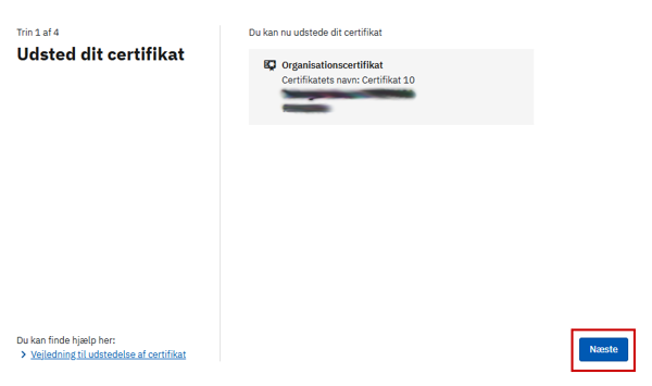 Skærmbillede af siden ”Udsted dit certifikat”. Knappen ”Næste” ligger nederst på siden.